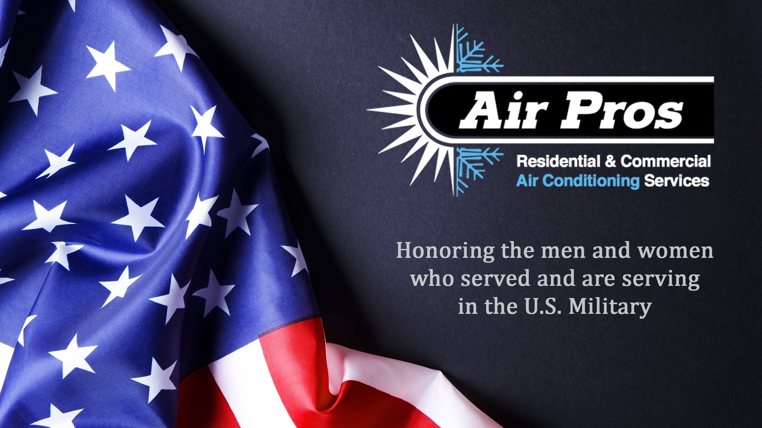 An American flag beside the Air Pros USA logo and text honoring veteran men and women who have served and are serving in the U.S. Military.